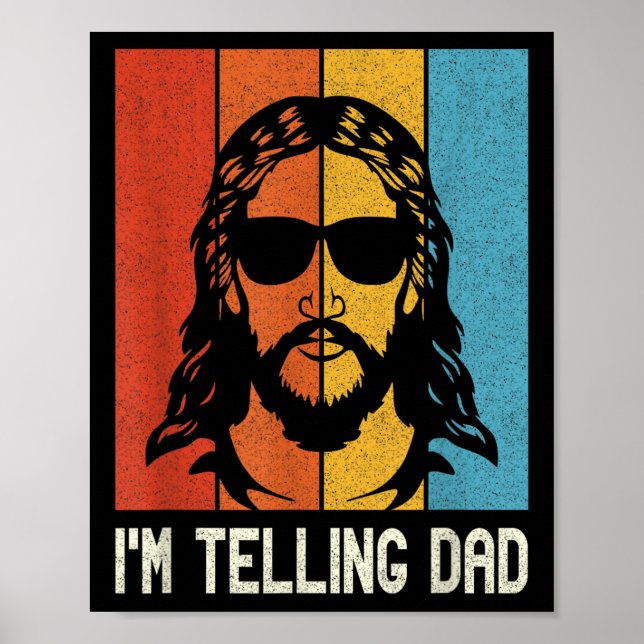 Affiche Im Telling Dad - Jesus Wearing Sungles - Funny Chr (Devant)