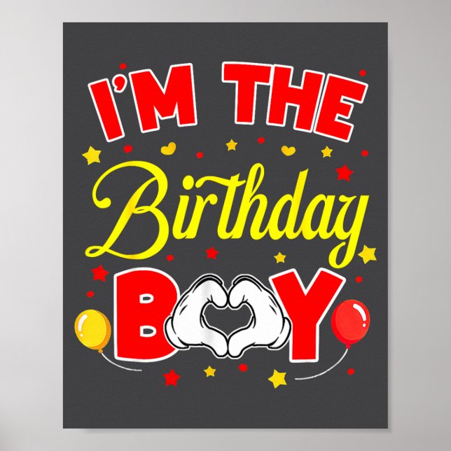 Affiche I'm The Birthday Boy Matching Family Birthday Part (Devant)