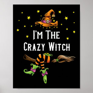 Affiche Im The Crazy Witch Halloween Matching Group Costum