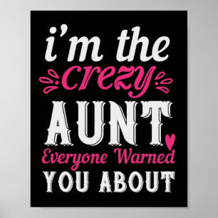 Affiche I'M The Crezy Aunt Everyone Warned You About-01.Pn