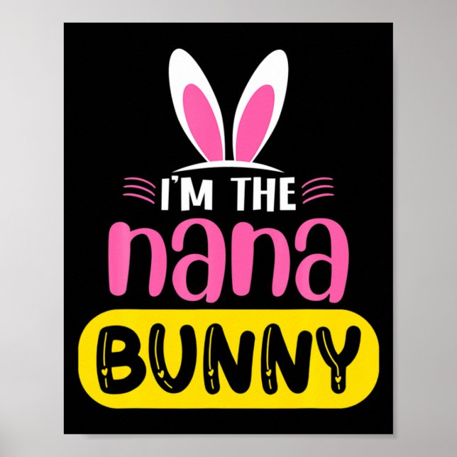 Affiche Im The Nana Bunny Rabbit Ears Egg Funny Easter Da  (Devant)