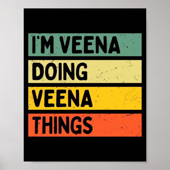 Affiche I'm Veena Doing Veena Things Funny D Quote Comfort (Devant)