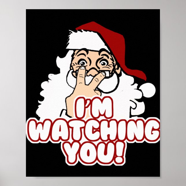 Affiche Im Watching You Christmas Santa Claus T Shirt  (Devant)