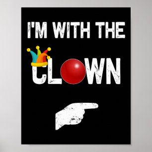 Affiche I'm with the clown Halloween Costumes
