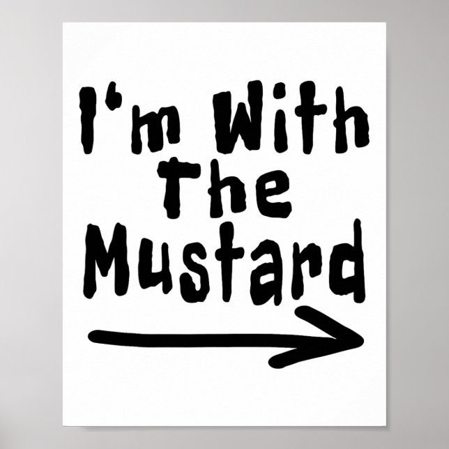 Affiche I'm With The Mustard Funny Citations Halloween Cos (Devant)