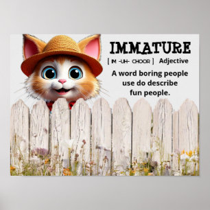 Affiche Immature Comment les gens ennuyeux décrivent les g