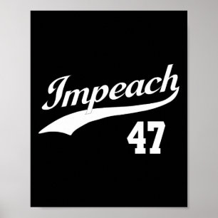 Affiche Impeach 47 Anti Trump Impeach Trump Resist 8647 86