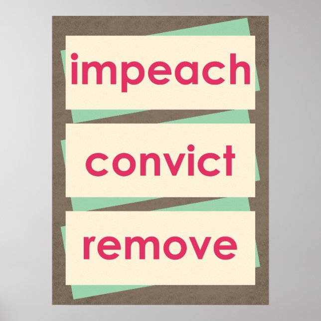 Affiche Impeach Convict Remove 1950s Style (Devant)