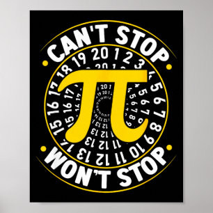 Affiche Impossible d'arrêter Pi n'arrêtera pas les maths J