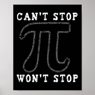 Affiche Impossible d'arrêter Pi Wont Arrêter Math Pi Day