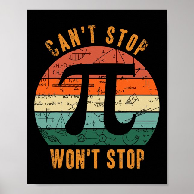 Affiche Impossible d'arrêter Pi Wont Arrêter Math Pi Day E (Devant)