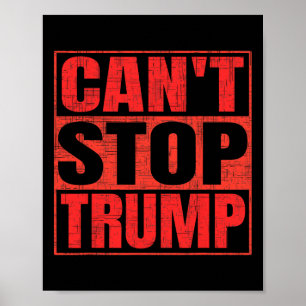 Affiche Impossible d'arrêter Trump Président Donald Trump