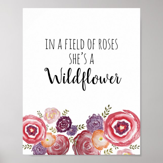 Affiche In a Field of Roses She’s a Wildflower Pillow (Devant)