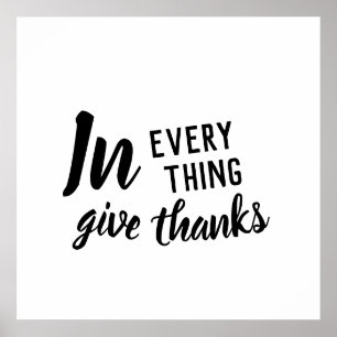 Affiche In Everything Give Thanks 1 Thessalonians 5:16-18