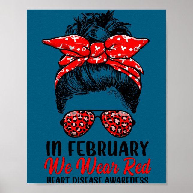 Affiche In February We Wear Red Messy Bun - Heart Disease  (Devant)