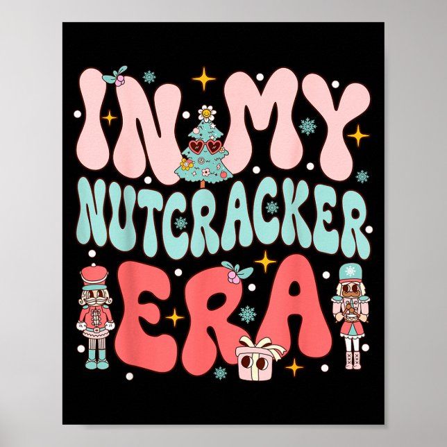 Affiche In My Nutcracker Era Groovy Nk Christmas Nutcracke (Devant)