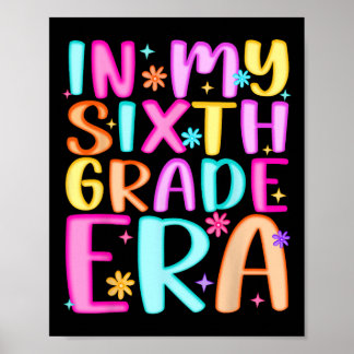 Affiche In My Sixth Grade Era Teacher Kids Back To School 