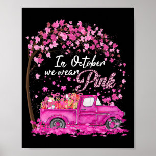 Affiche In October We Wear Pink Breast Cancer Awareness Gi