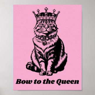 Affiche Inclinez-vous devant la Reine - Chat reine de tout
