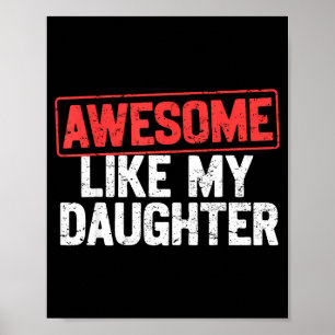Affiche Incroyable comme ma fille Drôle Papa Papy Maman