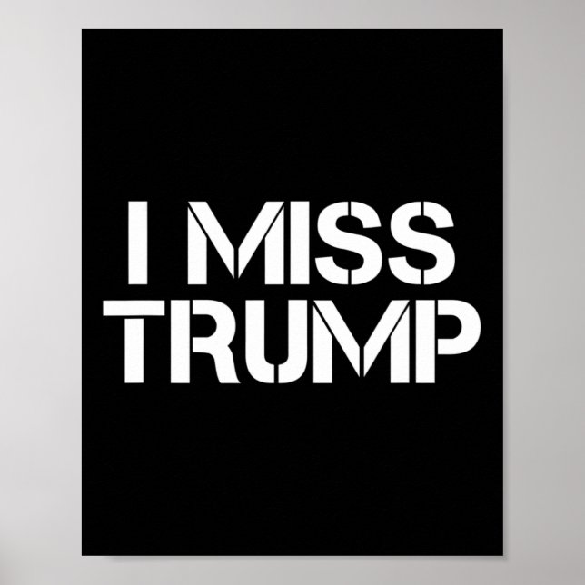 Affiche Incroyable - Je regrette Donald Trump - 45e présid (Devant)