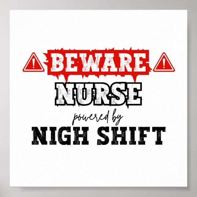 Affiche Infirmière Alimentée Par Nuit Shift | Infirmière e (Devant)