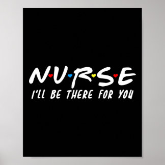 Affiche Infirmière mignonne, je serai là pour vous pour le