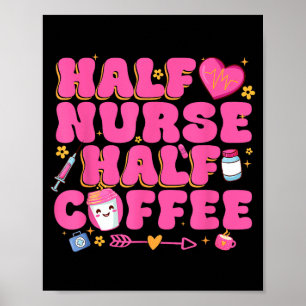 Affiche Infirmière moitié café moitié infirmière
