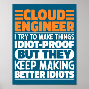 Affiche Ingénieur Cloud J'essaie de Rendre les Choses Drôl