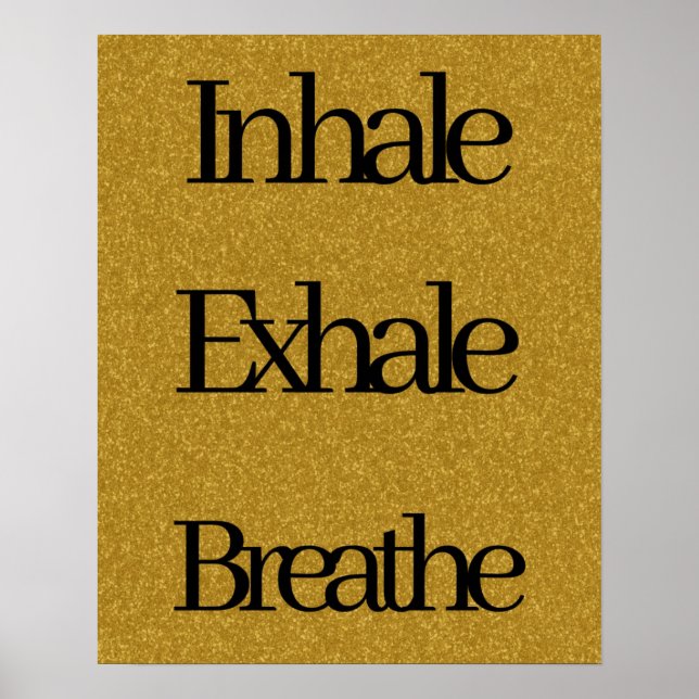 Affiche Inhale, Exhale, Breathe Gold Black Parties scintil (Devant)