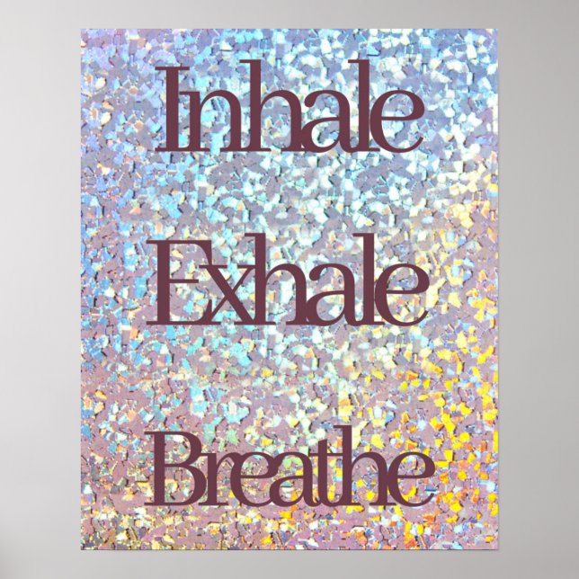 Affiche Inhale, Exhale, Breathe Parties scintillant Typogr (Devant)