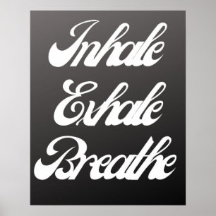 Affiche Inhale Exhale Breathe Typographie  Mur de détente