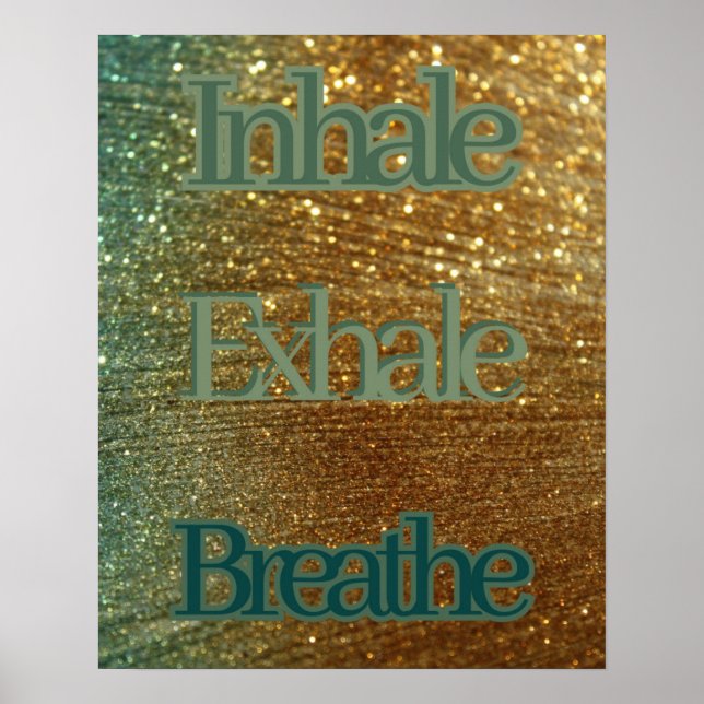 Affiche Inhale Exhale Breathe Typographie| Parties scintil (Devant)