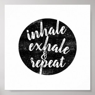 Affiche inhale exhale citation gris et blanc en détresse