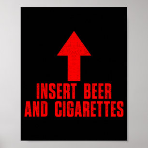 Affiche Insérer Bière Et Cigarettes Inapproprié Drôle