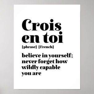 Affiche Inspirational French Crois-Toi Crois En Toi