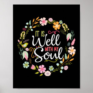 Affiche Inspirational, it is well with my soul