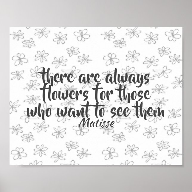 Affiche inspirational Matisse quote on cute flower art (Devant)