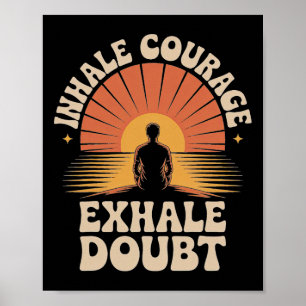 Affiche Inspirez Courage Exhalez Doute Yoga Inspiration Vê
