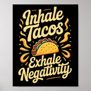Affiche Inspirez Tacos Expirez Négativité _1