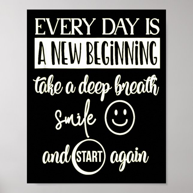 Affiche Insrational Everyday Is A New Beginning Sarcasm Te (Devant)