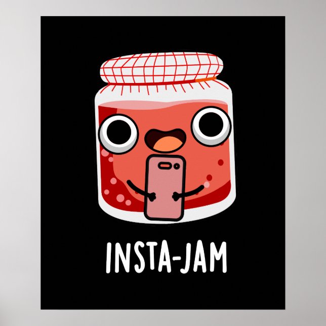 Affiche Insta-jam Funny Médias sociaux Jam Pun Dark BG (Devant)