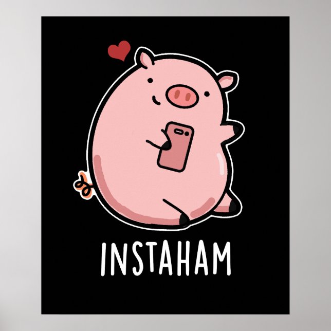 Affiche Instaham Funny Médias sociaux Pig Pun Dark BG (Devant)