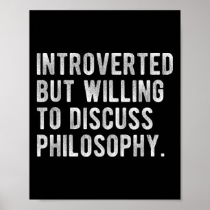 Affiche Introverted Mais Prêt À Discuter De La Philosophie