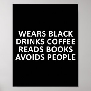 Affiche Introverti drôle porte du noir boit du café lit