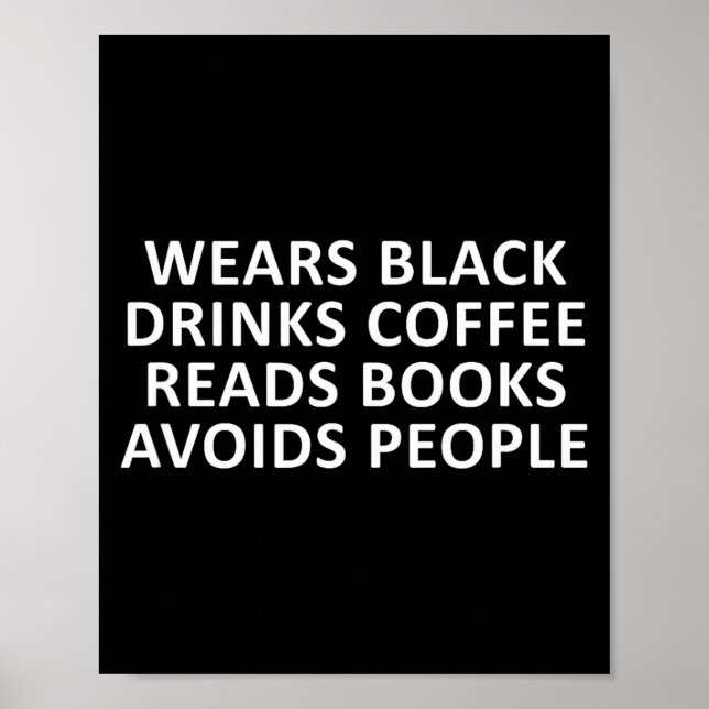 Affiche Introverti drôle porte du noir boit du café lit (Devant)