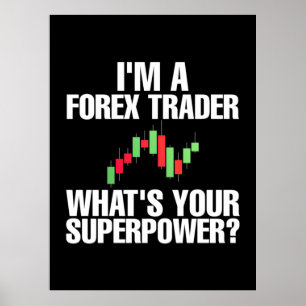 Affiche Investisseur Je Suis Un Trader Forex