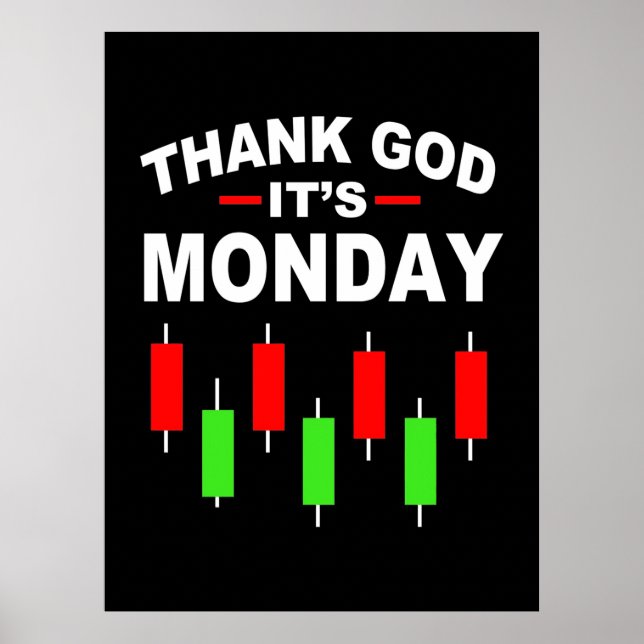 Affiche Investor Thank God It Is Monday (Devant)