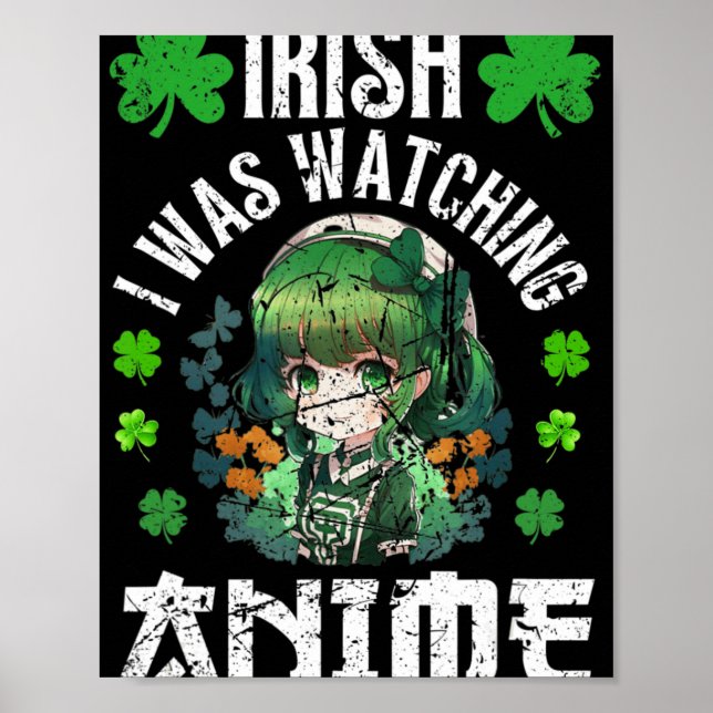 Affiche Irlandais Je regardais Anime St Patrick's Day Anim (Devant)