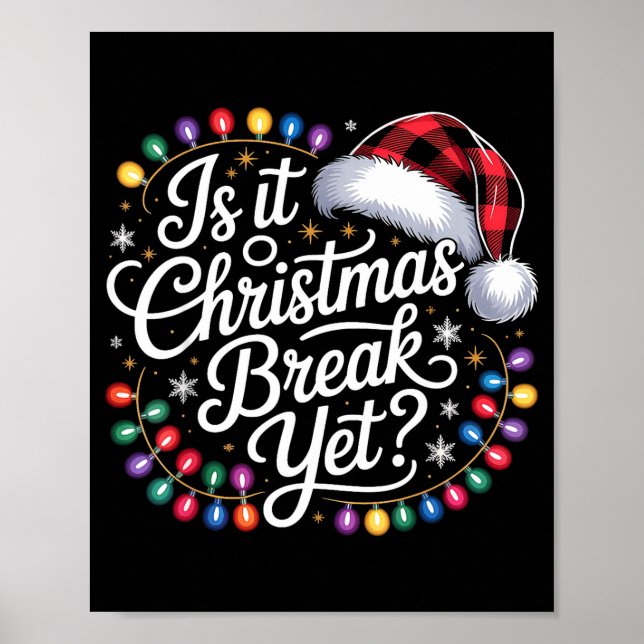 Affiche Is It Christmas Break Yet Xmas Lights Red Plaid Sa (Devant)